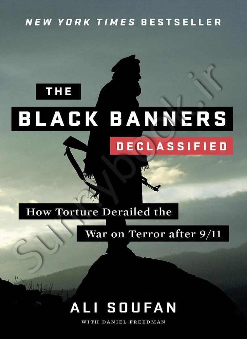The Black Banners: The Inside Story of 9/11 and the War Against al-Qaeda Model.Title