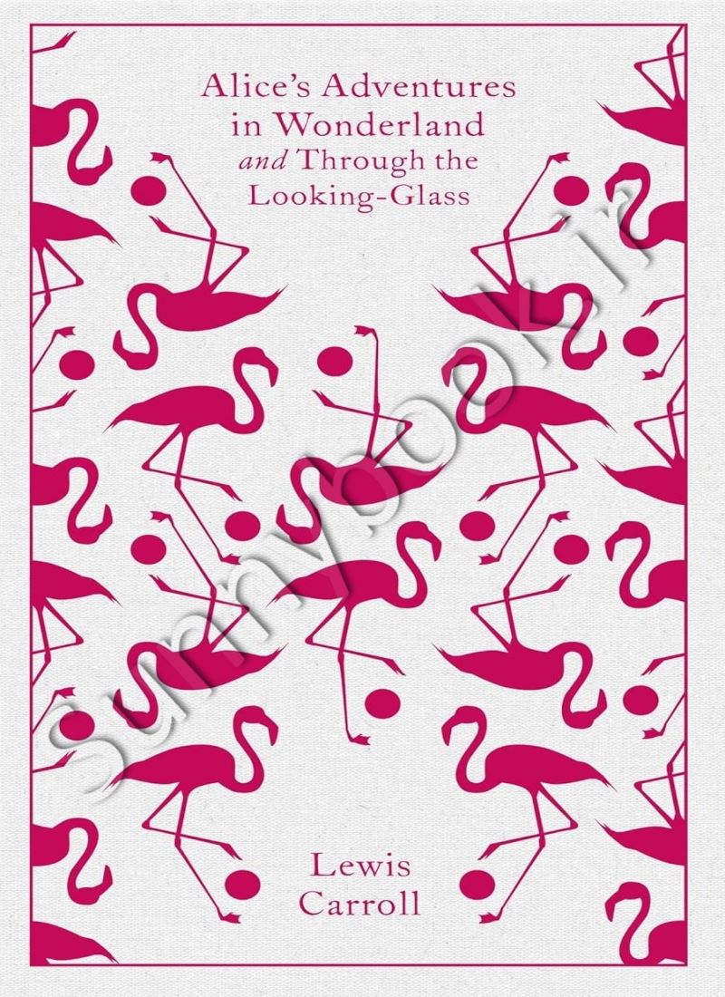 Alice's Adventures in Wonderland and Through the Looking Glass Model.Title