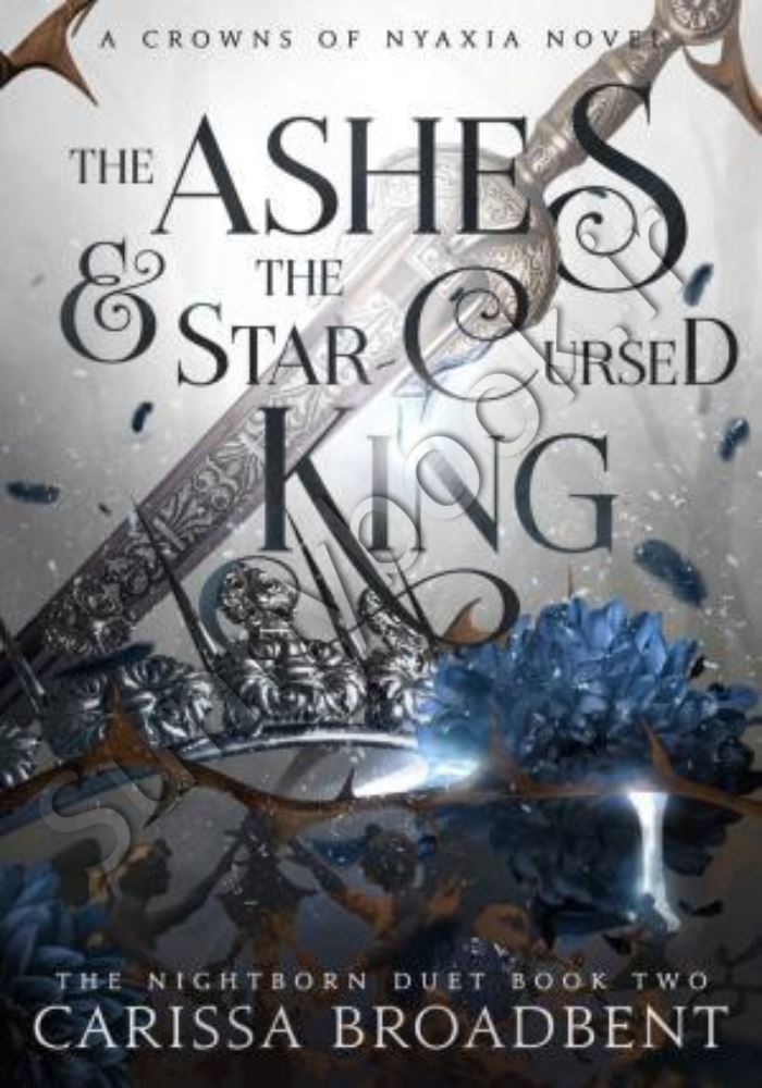 The Ashes and the Star-Cursed King (Crowns of Nyaxia Book 2) Model.Title