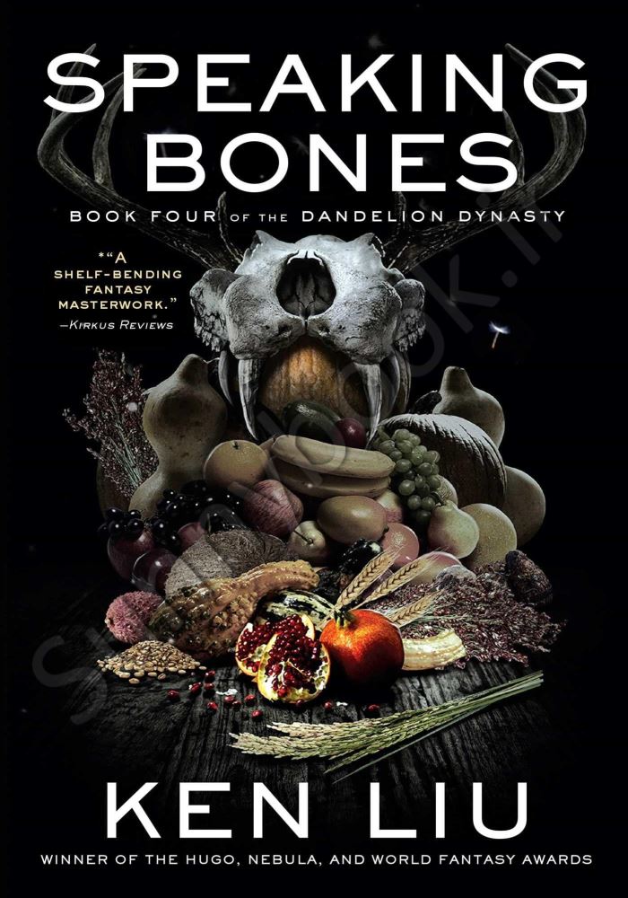 Speaking Bones (The Dandelion Dynasty Book 4) main 1 1