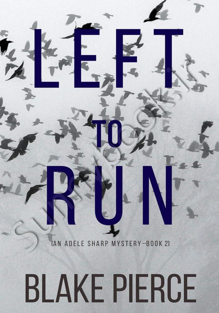 Left To Run (An Adele Sharp Mystery 2) Model.Title