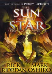 The Sun and the Star (The Nico di Angelo Adventures 1)