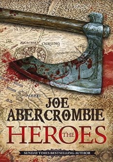 The Heroes (First Law World 5)