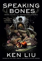 Speaking Bones (The Dandelion Dynasty Book 4)