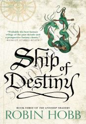 Ship of Destiny (The Liveship Traders, Book 3)