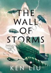 The Wall of Storms (The Dandelion Dynasty Book 2)