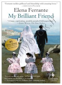 My Brilliant Friend (Neapolitan Novels, 1)