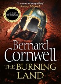 The Burning Land (The Last Kingdom 5)
