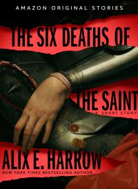 The Six Deaths of the Saint (Into Shadow 3)