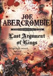 Last Argument of Kings (The First Law 3)